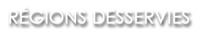 Régions désservies